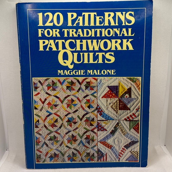 120 Patterns for Traditional Patchwork Quilts by Maggie Malone 1983 - Picture 1 of 13
